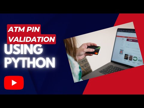 Atm Pin Validation Using Python