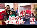ROYAL CONFLCIT 3&4 WATCH LATEST UGEZU J UGEZU/ UJU OKOLI/SAM SUNNY 2024 NIGERIAN NOLLYWOO EPIC