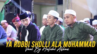 Download lagu YA ROBBI SHOLLI ALA MUHAMMAD - VOCAL BY HAFIDUL AHKAM mp3
