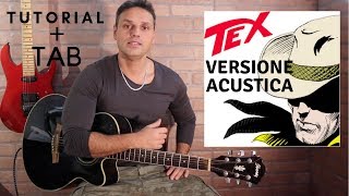 Litfiba - Tex - Tutorial (versione acustica) TAB