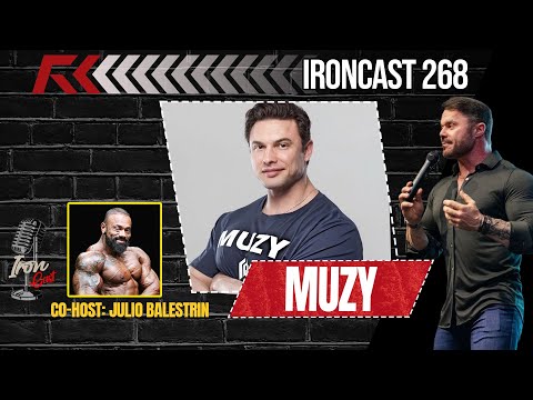 MUZY - CO-HOST: JULIO BALESTRIN E ZIAD - IRONCAST #268