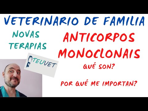 Vídeo: Anticorpos monoclonais: que son e por que me interesan