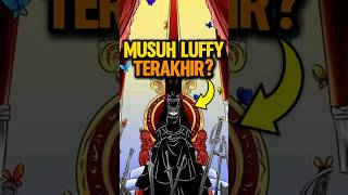 Download lagu Siapakah MUSUH TERAKHIR Luffy Di One Piece?! 😈🤔 #onepiece #animeindo mp3