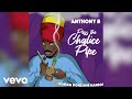 Anthony B - Pass the Chalice Pipe
