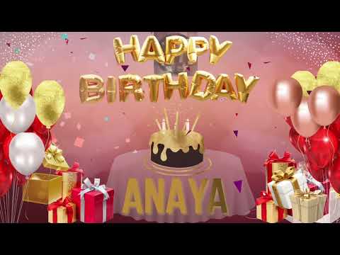 ANAYA - Happy Birthday Anaya - जन्मदिन मुबारक हो अनाया