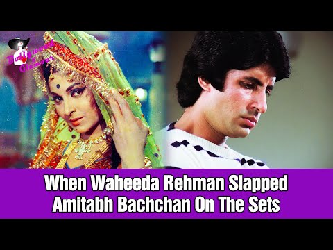 When Waheeda Rehman Slapped Amitabh Bachchan On The Sets