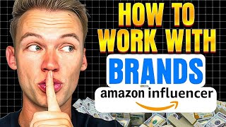 The Most Efficient Way to Work with Brands (Amazon Influencer Hack)