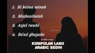 Download lagu Kumpulan lagu arabic sedih#lagu #arabic #fypシ゚viral mp3