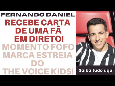 The Voice Kids Fernando Daniel emociona-se com carta de fã "Nunca vou desistir de ti"