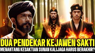 Download lagu TERUNGKAP !! DUA PENDEKAR KEJAWEN SAKTI MENANTANG KESAKTIAN SUNAN KALIJAGA HARUS BERAKHIR? mp3