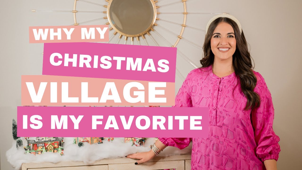 Why My Department 56 Christmas Village is my Favorite Christmas Decor