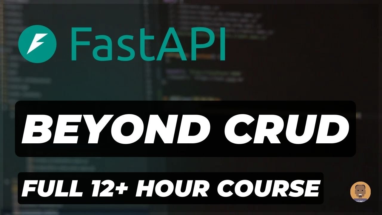 FastAPI Beyond CRUD - Advanced Course