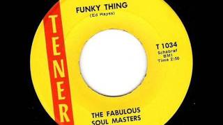 Fabulous Soul Masters ‎– Funky Thing (B-boy funk 45)