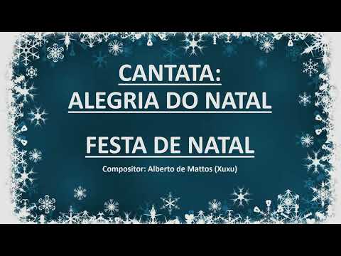CANTATA: ALEGRIA DO NATAL - Música 04: FESTA DE NATAL