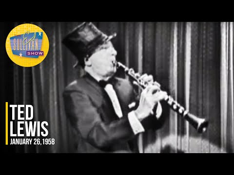 Ted Lewis "Tiger Rag" on The Ed Sullivan Show