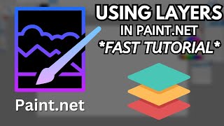 How to use Layers Paint.net *FAST TUTORIAL*