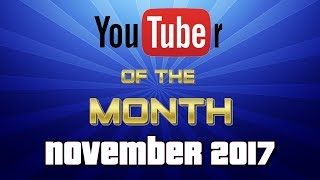 YouTuber of the Month 2017 - November