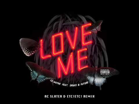 LIL Wayne - Bitches Love Me (AC Slater & ETC!ETC! Bootleg Remix) [Dirty House]