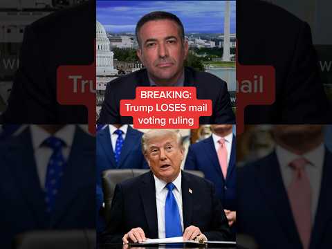BREAKING: Trump LOSES mail voting ruling