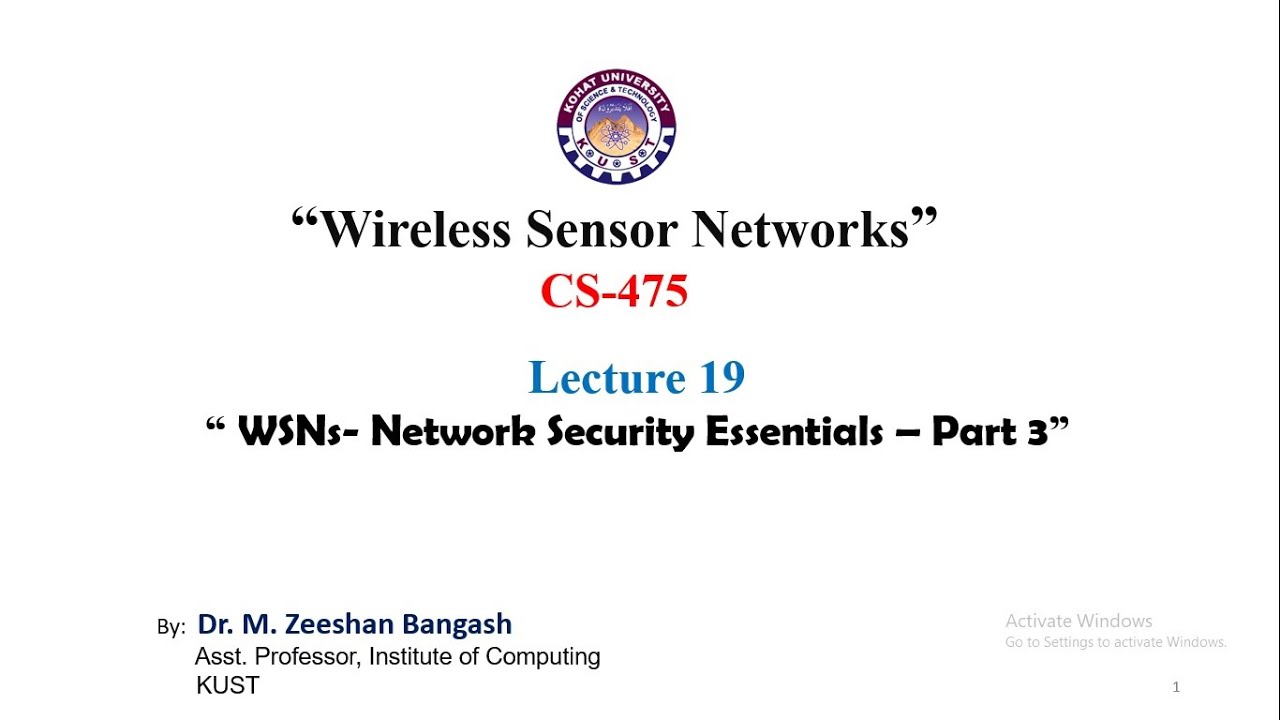 Lecture 19: WSN- Network Security essentials part 3