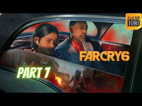 FAR CRY 6 Gameplay Walkthrough Part 7 [PC FULL HD High Settings] - No Commentary#FarCry6#Gameplay