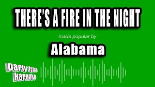 Alabama - There's A Fire In The Night (Karaoke Version)