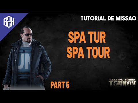 Spa Tur Part 5 - Spa Tour Part 5 - Peacekeeper Task Guide - Escape From Tarkov