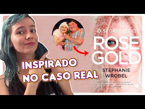 OS SEGREDOS DE ROSE GOLD, suspense inspirado no caso Gypsy Rose | SEM SPOILER