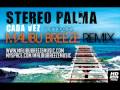 Stereo Palma - Cada Vez (Malibu Breeze Remix ...