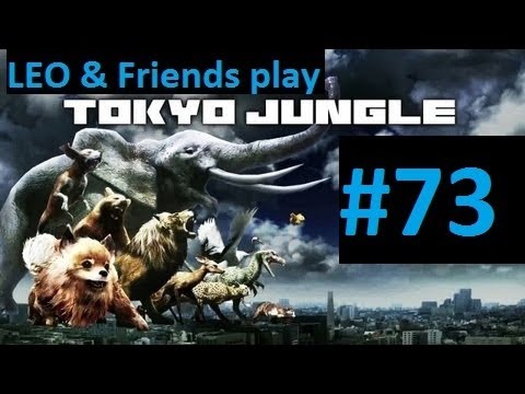 LEO & Friends play Tokyo Jungle - Part 73 - Humans are the weakest