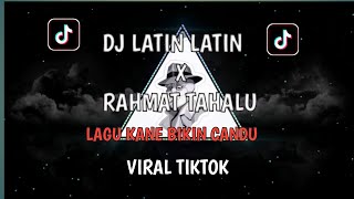 Download lagu DJ LATIN LATIN X DJ RAHMAT TAHALU 🎵 VIRAL TIKTOK😱 mp3