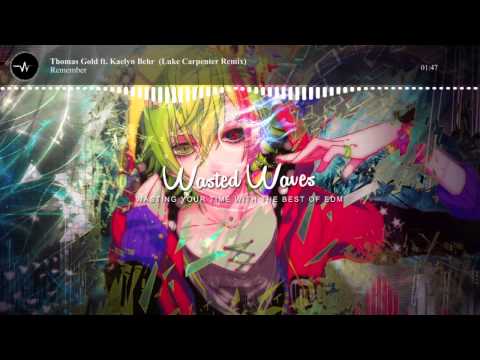 [Progressive House] - Thomas Gold ft. Kaelyn Behr - Remember (Luke Carpenter Remix)