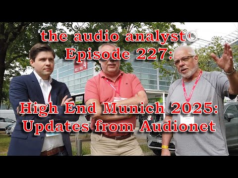 E227: High End Munich 2025: Updates from Audionet