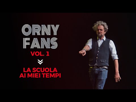 Orny Fans Vol.1 - La scuola ai miei tempi