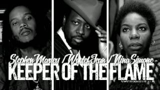 Stephen Marley - Keeper of the Flame feat  Nina Simone &amp; Wyclef Jean