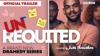 Unrequited | Brand New LGBTQ Dramedy Series | Official Trailer 2026