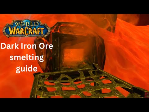 How to Smelt Dark Iron Ore in WoW Classic | Step-by-Step Guide
