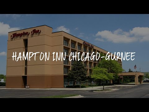 Hampton Inn Chicago-Gurnee Review - Gurnee , United States of America