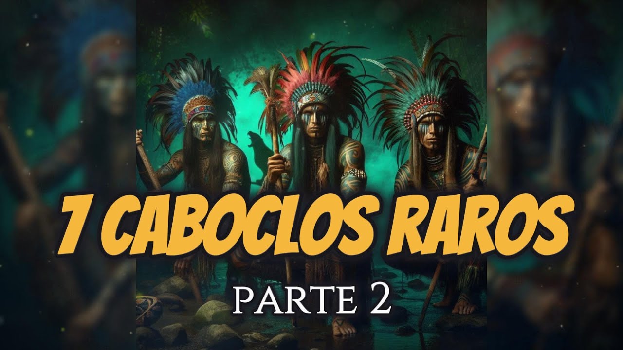 Caboclos Raros da Umbanda: Mais 7 Nomes Poderosos!