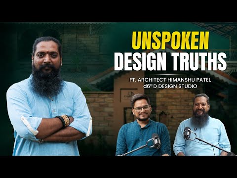 Unspoken Design Truths | Architect Himanshu Patel | Architect Podcast | TII Ep 2 | Nimesh Lathiya