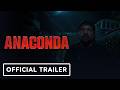 Anaconda Official Final Trailer 2025 Jack Black Paul Rudd Thandiwe Newton