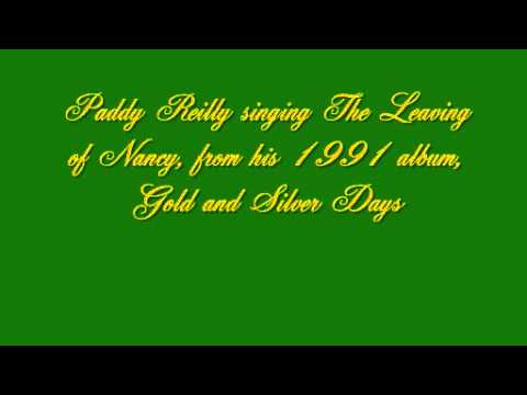 Paddy Reilly - The Leaving of Nancy