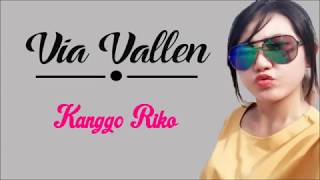 Via Vallen- Kanggo riko