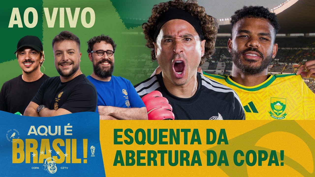 AO VIVO: SUPER ESQUENTA PARA  MÉXICO X ÁFRICA DO SUL, O JOGO DE ABERTURA DA COPA | AQUI É BRASIL