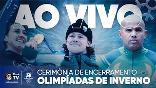 AO VIVO: CERIMÔNIA DE ENCERRAMENTO DAS OLIMPÍADAS DE INVERNO 2026