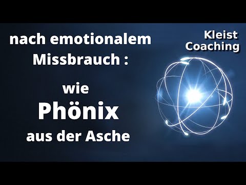 Nach emotionalem Missbrauch: Wie Phönix aus der Asche, die beste Version deines Selbstes