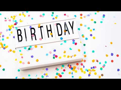 Happy Birthday To You