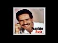 Lo Dudo Frankie Ruiz