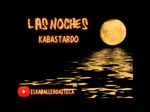 KABALLERO AZTECA -  LAS NOCHES 'BONUS TRACK'