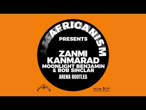 Africanism, Moonlight Benjamin, Bob Sinclar - Zanmi Kanmarad(Arena Bootleg)